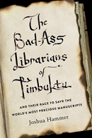 The bad-ass librarians of Timbuktu [large print] : and their race to save the world's most precious manuscripts