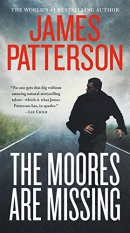 The Moores are missing [CD book] : 3 electrifying new thrillers