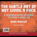 The subtle art of not giving a f*ck [CD book]