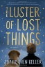 The Luster Of Lost Things 
