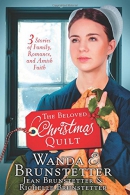 The beloved Christmas quilt : three stories of family, romance, and Amish faith.