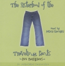 The sisterhood of the traveling pants [CD book]