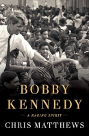 Bobby Kennedy : a raging spirit