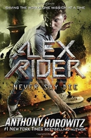 Never say die