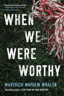 When we were worthy