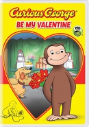 Curious George [DVD]. Be my Valentine.