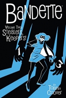 Bandette : in stealers, keepers!