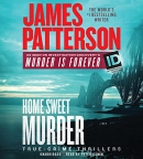 Home sweet murder [CD book] : true crime thrillers