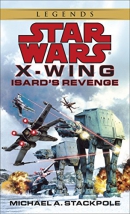 Star Wars. X-wing : Isard's revenge