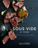Sous vide at home : the modern technique for perfectly cooked meals