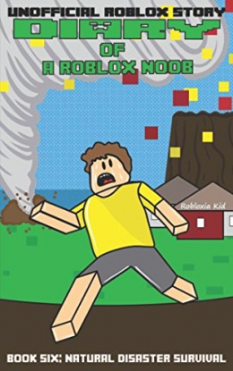 Diary Of A Roblox Noob Natural Disaster Survival Johnston Public Library - dairy of a robloxian cool kid book 34688 front cover