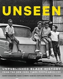 Unseen : unpublished Black history from the New York Times Photo Archives