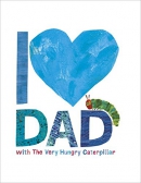 I [heart] Dad with the very hungry caterpillar