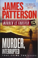 Murder, interrupted : true-crime thrillers