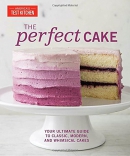 The perfect cake : your ultimate guide to classic, modern, and whimsical cakes