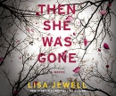 Then she was gone [CD book]