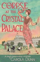 The corpse at the crystal palace : a Daisy Dalrymple mystery
