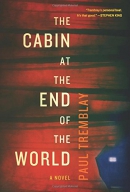 The cabin at the end of the world : a novel