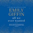 All we ever wanted [CD book] : a novel