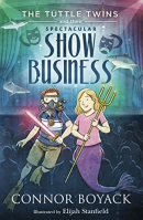 The Tuttle twins and their spectacular show business