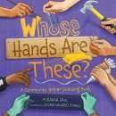 Whose hands are these? : a community helper guessing book