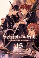 Seraph of the end. Vampire reign. Book 15