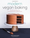 Modern vegan baking : the ultimate resource for sweet & savory baked goods