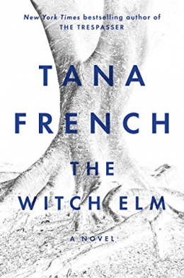 the witch elm by tana french the witch elm by tana french