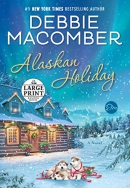Alaskan holiday [large print] : a novel