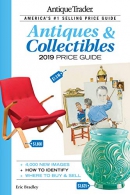 Antique trader antiques & collectibles 2019 price guide