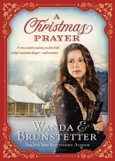 A Christmas prayer [large print] : a cross-country journey in 1850 leads to high mountain danger and romance