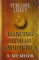 Dancing fish and ammonites [large print] : a memoir