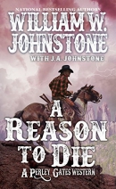 A reason to die : a Perley Gates western