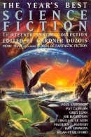 The year's best science fiction : thirteenth annual collection