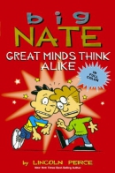 Big Nate. Book 7, Great minds think alike