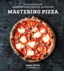 Mastering pizza : the art and practice of handmade pizza, focaccia, and calzone
