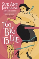 Too big to die : an Odelia Grey mystery