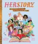 Herstory : 50 women and girls who shook up the world