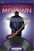 Standing in the shadows of Motown [DVD]