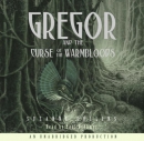 Gregor and the curse of the warmbloods [CD book]
