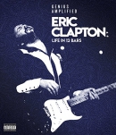 Eric Clapton [DVD] : life in 12 bars