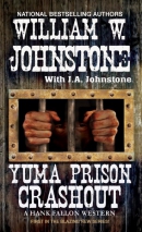 Yuma prison crashout : a Hank Fallon western