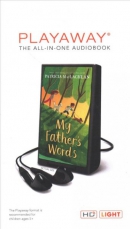 My father's words [Playaway]