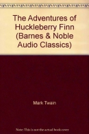 The adventures of Huckleberry Finn [CD book]