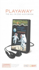 Midnight on the moon [Playaway]