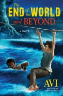 The end of the world and beyond : continues The unexpected life of Oliver Cromwell Pitts: being an absolutely accurate autobiographical account of my follies, fortune & fate written by himself