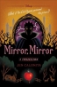 Mirror, Mirror : A Twisted Tale 