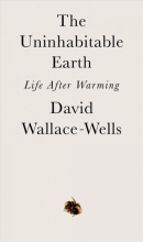 The uninhabitable earth : life after warming
