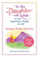 To my daughter with love : on the important things in life