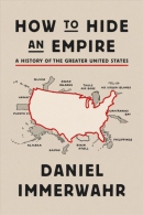 How to hide an empire : a history of the greater United States